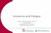 Insomnia and Fatigueand+Fatigue.pdf · •ACSM/ACS Certified Cancer Exercise Trainer –No specific muscle/joint pains –Need guidance –No lymphedema. Exercise at Home •Experienced