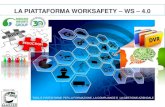 LA PIATTAFORMA WORKSAFETY WS 4 - Servizio Ambiente · La Piattaforma WorkSafety 4.0 5 Il sistema realizzato si compone di due parti fondamentali: Una di Front-End accessibile agli