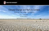 Climate Change and Nature Centers - Texas Tech Universitymyweb.ttu.edu/kerrgrif/Climate Change and Nature... · Climate Change and Nature Centers How you can make a difference Kerry