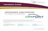 FEBRUARY 2020 LIFEPOINT LAB PORTAL - Wisconsin …...LIFEPOINT PORTAL TRANING GUIDE Page 7 ORDER TEST TAB On the Tests tab, the favorite lists include tests from Gen Lab (Common Tests)