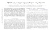 MATIC: Learning Around Errors for Efﬁcient Low-Voltage Neural … · 2018-03-26 · MATIC: Learning Around Errors for Efﬁcient Low-Voltage Neural Network Accelerators Sung Kim†,