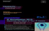IP Monetization 2012 - Reed Smith IP Monetization 2012: Maximize the Value of Your IP Assets IP Monetization