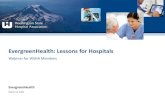 EvergreenHealth: Lessons for Hospitals · 3/12/2020  · •Significant communication efforts with mobile workforce of 600 clinicians and report staff via virtual town halls •Tackling