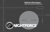 Reticle Information - Nightforce Optics...NP-R1 The NP-R1 reticle provides the smallest graduations on the vertical line of any Nightforce reticle. The 1 M.O.A. elevation spacing and
