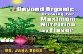 Beyond Organicjanabogs.com/sample - beyond organic.pdf · Growing for Maximum Nutrition and Flavor will make you stand up and demand nutrient-dense food.” — Steve Solomon, author