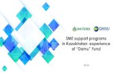 SME support programs in Kazakhstan: experience of ´Damu Fundambastana.esteri.it/ambasciata_astana/resource/doc/... · SMEs in Kazakhstan 2 32,2 72,7 ... 14% - transport and warehousing