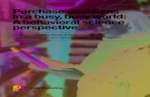 Purchase decisions in a busy, busy world: A behavioral ... · Purchase decisions in a busy, busy world: A behavioral science perspective An Ipsos Marketing Point of View by Colin