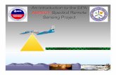 An Introduction to the EPA ASPECT Spectral …An Introduction to the EPA ASPECT Spectral Remote Sensing Project What is ASPECT? ¾An Airborne Standoff Hazard Detection and Reporting
