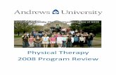 Physical Therapy 2008 Program Review - Andrews University · patient/client management (examination, evaluation, diagnosis, prognosis and intervention) in order to maximize patient