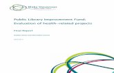 Public Library Improvement Fund: Evaluation of health ... Kinross, Aberdeen City and South Ayrshire;