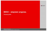 ENAX – empower progress. · Jan-Steffen Lang | Sales and Marketing Europe | jslang@enax-europe.de ENAX – empower progress. From R&D to Mass production We expanded our service