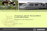 Gypsy and Traveller - Civica · 1.3 Policy TB10 of the Managing Development Delivery (MDD) Local Plan sets the criteria against which planning applications for Gypsies, Travellers
