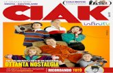 C’era una volta in Italia - Ciak Magazine · 2017-04-04 · CIAK infinity 3 di AndreA morAndi C’era una volta in Italia Dopo la riscoperta de Il Gaucho e de Il Tigre di Dino Risi,