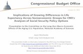 Congressional Budget Office · 2019-12-11 · Congressional Budget Office Implications of Growing Differences in Life Expectancy Across Socioeconomic Groups for CBO’s Analyses of