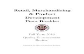 Retail, Merchandising & Product Development Data Booklet · Department of Retail, Merchandising and Product Development Enrollment by Fall Semester UG G UG G UG G UG G UG G Department
