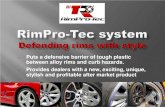 o Puts a defensive barrier of tough plastic between alloy ... Products/RimPro-Tec system … · o Functional – (Bumper) o Reduces kerb damage to alloy wheels o Financial – (Insurance)