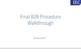 Final B2B Procedure Walkthrough - AEMO€¦ · Walkthrough 24 March 2017. Agenda B2B document scope breakdown High Level Change Impact Service Orders Procedure Change Walkthrough
