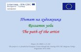 Пътят на художника Ressamın yolu The path of the artist...of Bulgarian Artists. In 1997 he was Deputy Minister of Culture. Picture:: Ropes . Georgi Lipovanski •