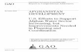 GAO-11-138 Afghanistan Development: U.S. Efforts to ... · Sector Projects, but Additional Efforts Are Needed 20 Gaps Exist in U.S. Agencies’ Efforts to Manage and Monitor Performance