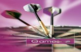 GAMES · GA065 Tungsten darts Slim line, standard body, weight in 18g, 22g, 26g, 30g and 34g. set of 3 in wallet. DARTBOARDS & BRASS DARTS SET CODE DESCRIPTION GA012/BLACK Black dartboard