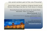 Are social workers part of the new Precariat? · Are social workers part of the new Precariat? Social Work Labour Conditions of Mental Health Social Workers Working in the Non for
