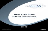 New York State Billing Guidelines - eMedNY · Secondary Billing Billing for Multiple Date s of Service on a Claim Procedure Codes Dental Clinics 3.1 Utilization Threshold (UT) Program