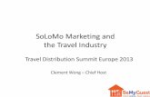 SoLoMo Marketing and the Travel Industry · SOLOMO: Case Studies . TripAdvisor Multi-Touch •Mobile users can now add a hotel, restaurant or attraction not yet listed on TripAdvisor