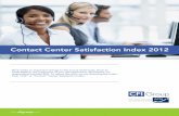 Contact Center Satisfaction Index 2012 · Following up with customers on social media leads to higher customer satisfaction and more recommendations. According to CCSI data, customers
