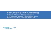 Mounting Kit Catalog - Valves...Actuator Size Universal Mounting Kit, RPS on Fisher 667 – SVI II AP, SVi1000, SVI FF and SVI II ESD Universal Kit 720046635-999-0000 Stroke Length