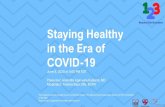 Staying Healthy in the Era of COVID-19 - Mended Hearts...Staying Healthy in the Era of COVID-19 June 8, 2020 at 5:00 PM EST Presenter: Anandita Agarwala Kulkarni, MD Moderator: Andrea