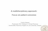 A multidisciplinary approach- Focus on patient …...2016/03/11  · medication use during a patient hospital stay. • Analyse problems and limitations in the standard patient medication