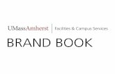 rand use - University of Massachusetts AmherstThe Facilities & ampus Services brand (wordmark lockup with UMass) should be used whenever possible and appropriate. With the exception