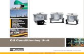 Oil Conditioning Unit - Comoso · 2013-10-30 · 68 Oil Conditioning Unit Technology The fi lter design allows the oil to fl ow under pressure through 114mm of engineered media with