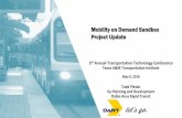 Mobility on Demand Sandbox Project Update · 2018-06-18 · Microtransit Pilot Test Goals • Eliminate high cost fixed route service • Shared ride access within 10 minute of request