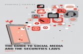 The Guide to Social Media and The Securities Laws · Using Social Media to Disseminate Information : As companies rely more heavily on social media, a critical question is whether