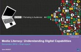 Media Literacy: Understanding Digital Capabilitiesdownloads.bbc.co.uk/aboutthebbc/insidethebbc/whatwedo/... · 2014-11-06 · Media Literacy: Understanding Digital Capabilities November