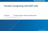 Parallel Computing with MATLAB - MathWorks · 7 parfor – how it works A loop from 1:N has N iterates which we partition into a number of intervals –Each interval may have a different