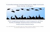 Transforming Comprehensive High Schools into Early Colleges · Transforming Comprehensive High Schools into Early Colleges The Implementation and Impacts of the Early College Expansion
