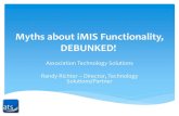 Myths About iMIS Functionality - Debunked! Myths about iMIS Functionality, DEBUNKED! Association Technology