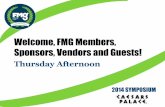 Welcome, FMG Members, Sponsors, Vendors and Guests! dh 0… · 14/3/2002  · corporate culture. 2014 SYMPOSIUM Networking Reception Thursday Evening . 2014 SYMPOSIUM ... presentation