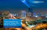 Navigating your way to the clouddownload.microsoft.com/download/8/6/F/86F649DA-B6D4-40FB... · 2018-10-15 · 1. Forrester Consulting, Ensuring Agility and Trust in a Rapidly Changing