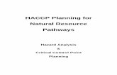 HACCP Planning for Natural Resource Pathways...Importance HACCP Planning for Natural Resource Pathways Hazard Analysis and Critical Control Point planning is widely known by its acronym,