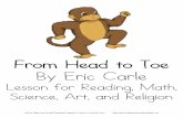 From Head to Toe By Eric Carle€¦ · For Reading: Read the book From Head to Toe by Eric Carle. Have your students act out the book. For Toddlers: Teach the animal sounds and have