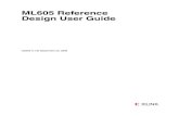 ML605 Reference Design User Guidess17/SpartanMC/doc/ml605/ug5… · ML605 Reference Design User Guide UG535 (v1.0) September 25, 2009 Xilinx is disclosing this user guide, manual,