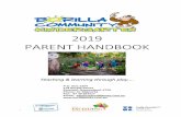 2019 PARENT HANDBOOK - borillakindy.com.au · Rosie Prince – Certificate III in Education Support, Certificate IV in Education Support Sarah Brosnan – Currently studying Diploma