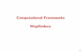 Computational Frameworks MapReduce - DEIcapri/BDC/MATERIAL/MapReduce1920.pdf · 2020-03-21 · MapReduce-Hadoop-Spark Several software frameworks have been proposed to support MapReduce
