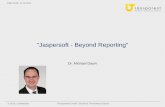 Jaspersoft - Beyond Reporting...Business Process Management Partner von Bizflow, Jaspersoft & EsperTech Gründung 2009 in Nürnberg (Deutschland) Durchführung von Schulungen Produktintegration