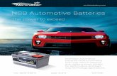 NSB Automotive Batteries - NorthStar€¦ · of battery technology for your car or truck. Backed by up to a 4 year full manufacturer’s warranty, NorthStar pure lead AGM batteries