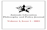 AAnniimmaallss LLiibbeerraattiioonn PPhhiilloossoopphhyy ......some of the leading voices for animal liberation, they sent the manuscript to Lantern Books. Terrorists or Freedom Fighters?