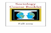 Sociology Course Booklet - Tufts University · ‐R. Weiss. 1994. Learning from Strangers: The Art and Method of Qualitative Interviews. N.Y.: Free Press. Readings may also include